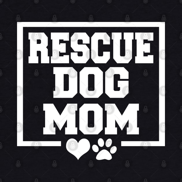 Rescue Dog Mom by LunaMay